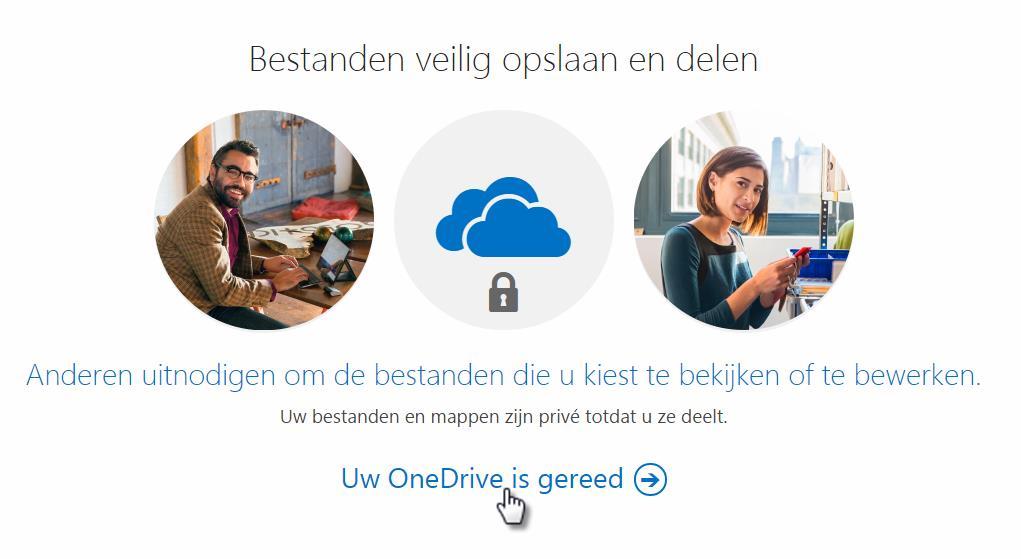 Figuur 11: Welkomstpagina OneDrive voor Bedrijven Stap 3: uw OneDrive voor Bedrijven is nu gereed. Klik op Uw OneDrive is gereed om uw persoonlijke omgeving te verkennen (figuur 12).