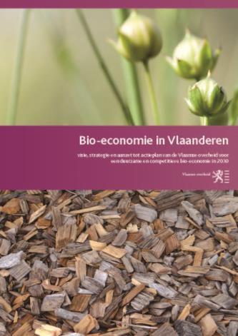 Visie, strategie en actieplan 5 strategische doelstellingen SD1: Het ontwikkelen van een coherent Vlaams beleid dat een duurzame bioeconomie ondersteunt en faciliteert.