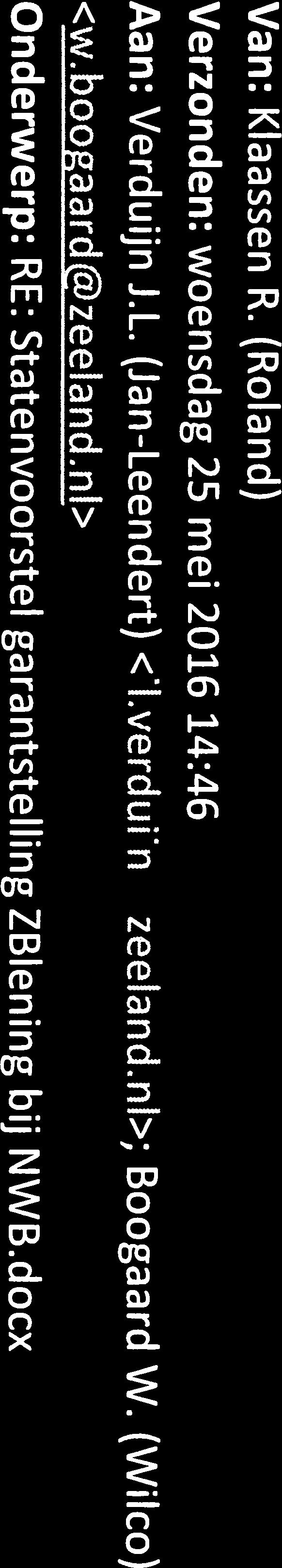 Wilco is ook akkoord. Groet, Jan-Leendert Van: Klaassen R. (Roland) Verzonden: woensdag 25 mei 2016 14:46 Aan: Verduijn J.L. (Jan-Leendert) <il.