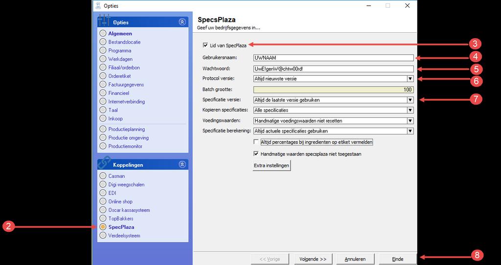 2. Klik op de rubriek SpecsPlaza 3. Schakel de optie Lid van SpecsPlaza in 4. Leg in het invoervak Gebruikersnaam de gebruikersnaam vast die u vast SpecsPlaza heeft ontvangen. 5.