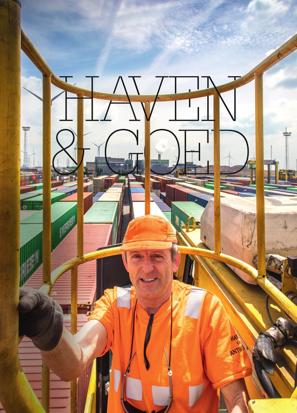 Een uitgave van Havenbedrijf Antwerpen NV van publiek recht H G augustus 2018 Steeds mobieler Investeringen in spoor en binnenvaart p.