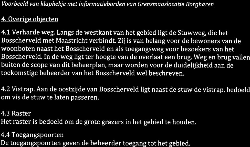 Grensmaaslocatie Borgha ren 4. Overige objecten 4.1 Verharde weg.