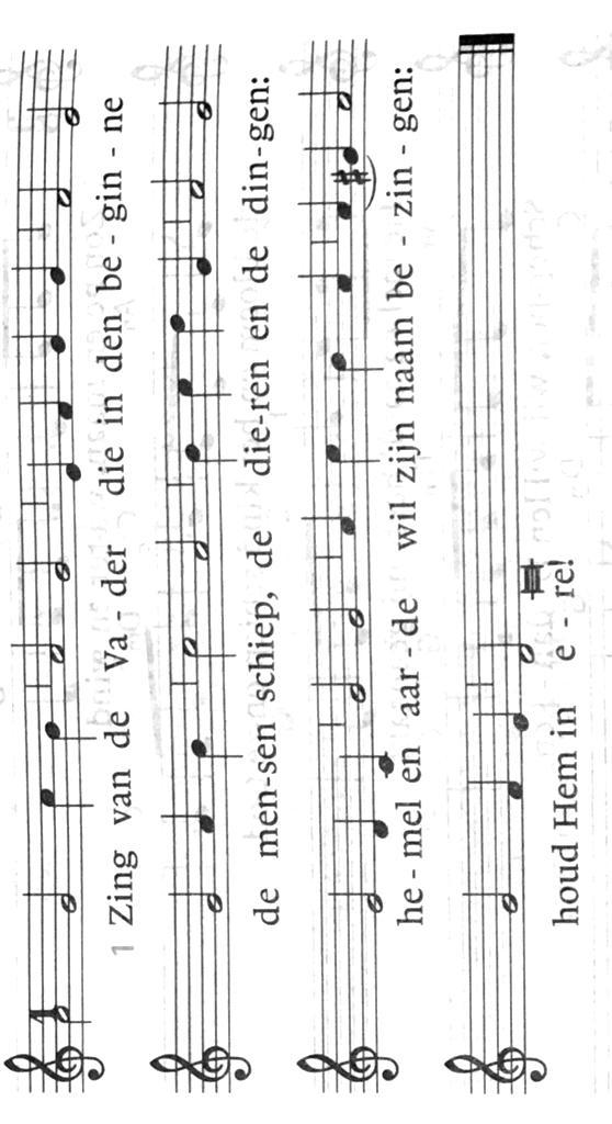 Glorialied: "Zing van de Vader die in den beginne" (samenzang) (Lied 304 uit het liedboek Zingen en binnen in huis en kerk) 2.