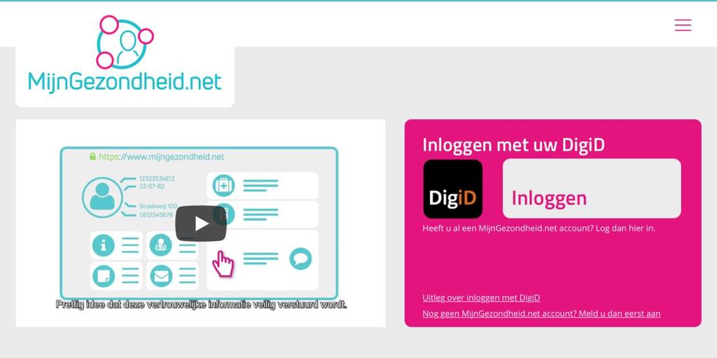 MijnGezondheid.net De 1 e keer inloggen bij MijnGezondheid.net Denk er aan! U kunt pas inloggen als uw huisarts u bekend heeft gemaakt en u uw DigiD heeft geactiveerd en SMS controle aan hebt staan.