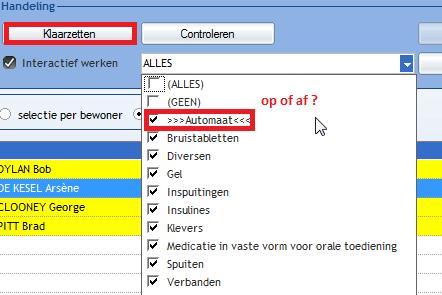 Kies je alles bij klaarzetten, zie je de beide in de fiche staan: automaat reeds afgetekend, de gewone nog te behandelen. Controleren en toedienen aftekenen doe je ALTIJD met de selectie alles.