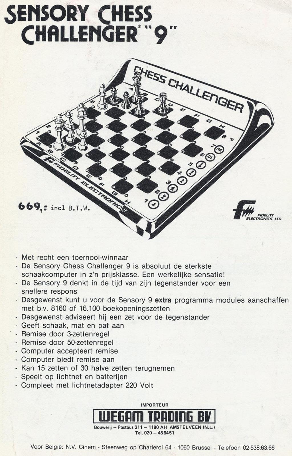 Een heel vroege advertentie van Wegam Trading en Cinem uit Schakend Nederland (juli 1982). Natuurlijk, enige voorkennis dat deze computer er aan zat te komen is duidelijk.