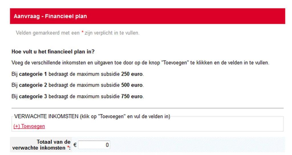 Financieel plan Vul de verwachte inkomsten in, selecteer de toelichting en vul het bedrag in.