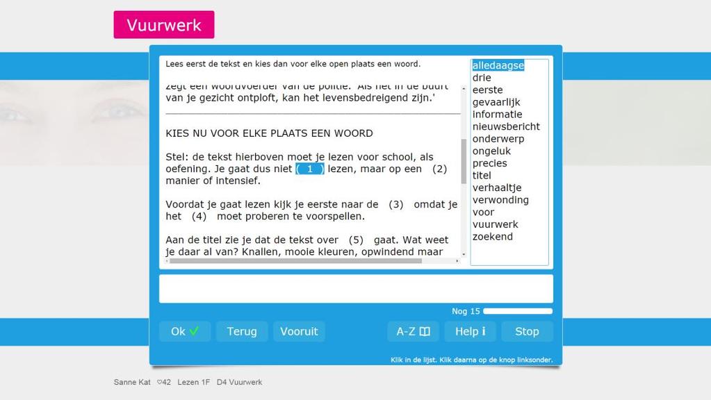 Boven deze gatentekst staat een nieuwsbericht over vuurwerk. Dat bericht moeten de leerlingen eerst lezen, vervolgens kiezen ze voor alle open plaatsen in deze zinnen het juiste woord.