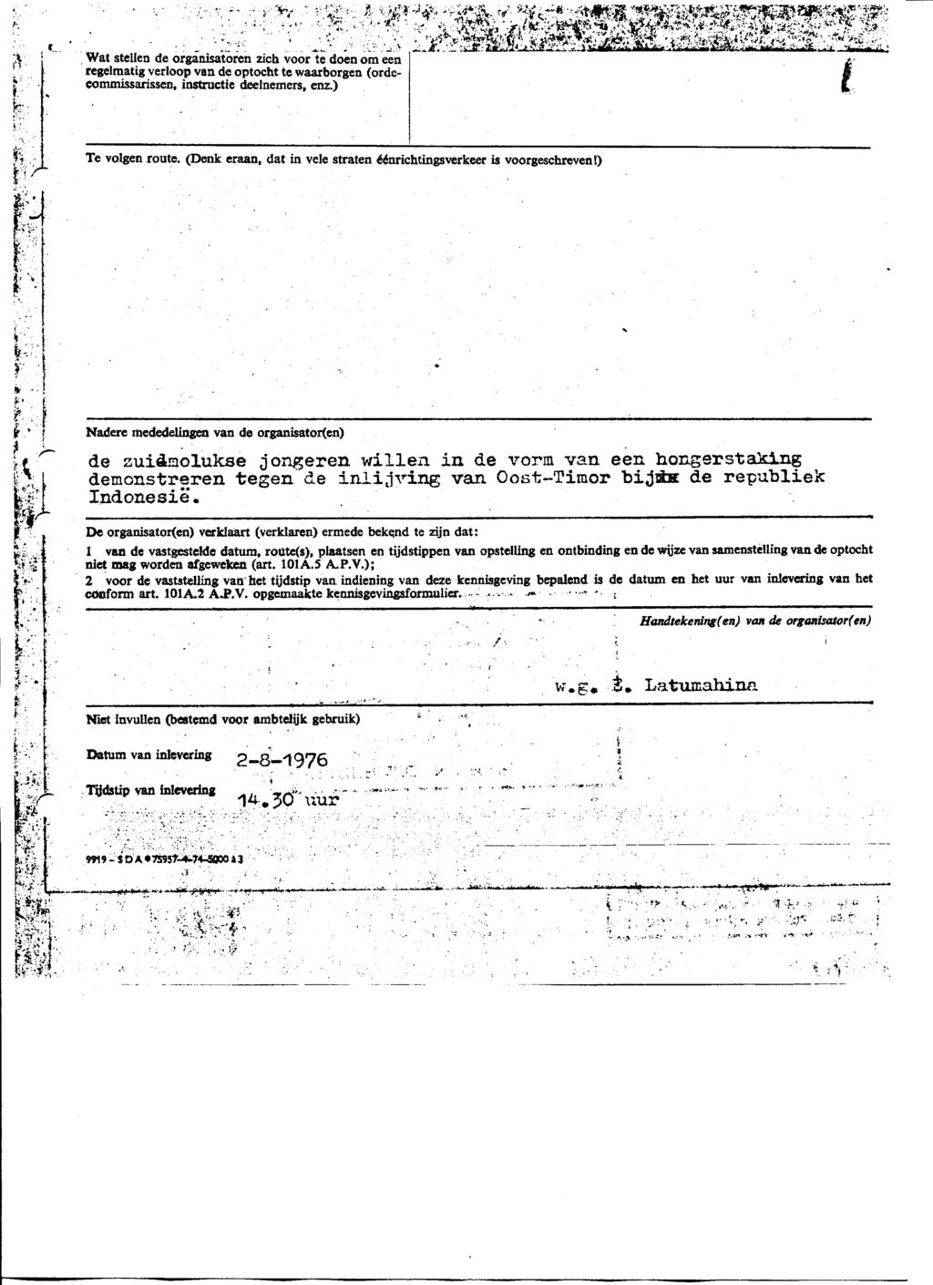 Wat stellen de organisatoren zich voor te doen om een regelmatig verloop van de optocht te waarborgen (ordecommissarissen, instructie deelnemers, enz.)?-^--. '*$,, 'i.ir'ii Te volgen route.