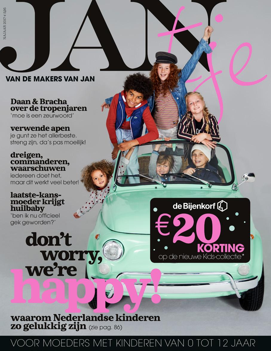 JANTJE JANtje is a special for mothers with kids between the ages of zero and twelve. This special edition is filled with beautiful photo reportage s that star the little ones.