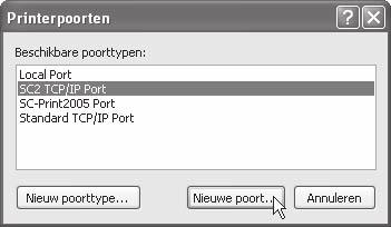 DE POORT WIJZIGEN 4 Selecteer [SC TCP/IP Port] en klik op de knop [Nieuwe poort]. 5 Creëer de nieuwe poort.