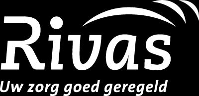 Versie 201118 Rivas Zorggroep Rivas Zorggroep (Rivas) beweegt zich dagelijks op de dynamische zorgmarkt met verschillende soorten zorg.