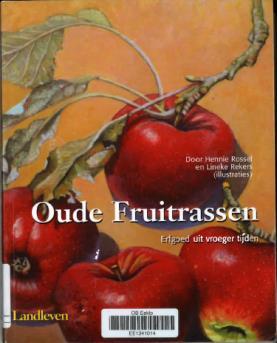 en oogsten (Boek) Fred Lorsheijd Uitgegeven Zomer en Keuning in 1992 Oude fruitrassen