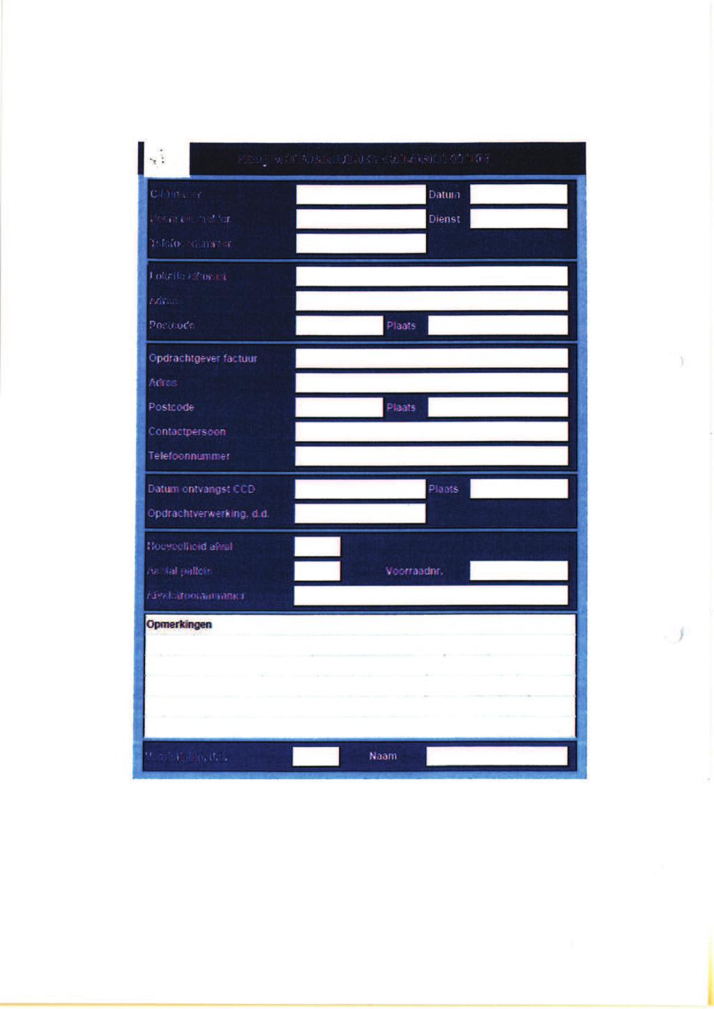 BIJLAGE 3: PROJECTFORMULIER PROJECTFORMULIER CALAMITEITEN - Dattám Naatrt rutunitrief i pdrachtgever factuur OSI.C.04111e ontactpersoon Telefoon~ met 7.