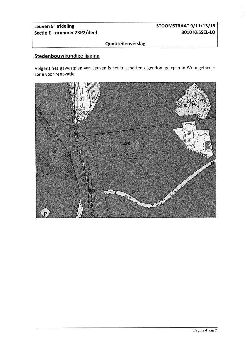 Leuven 9e afdeling STOOMSTRAAT 9//3/5 Stedenbouwkundige ligging Volgens het gewestplan van