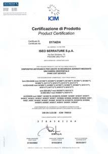 Daarnaast hebben de ISEO antipaniekbalken de vrijwillige aanvullende certificaten van het instituut ICIM voor de EN1125. Bij de ICIM aanvullende X Y fig.