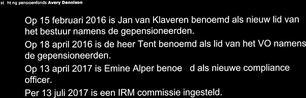 Op 15 februari 216 is Jan van Klaveren benoemd als nieuw lid van het bestuur namens de gepensioneerden.