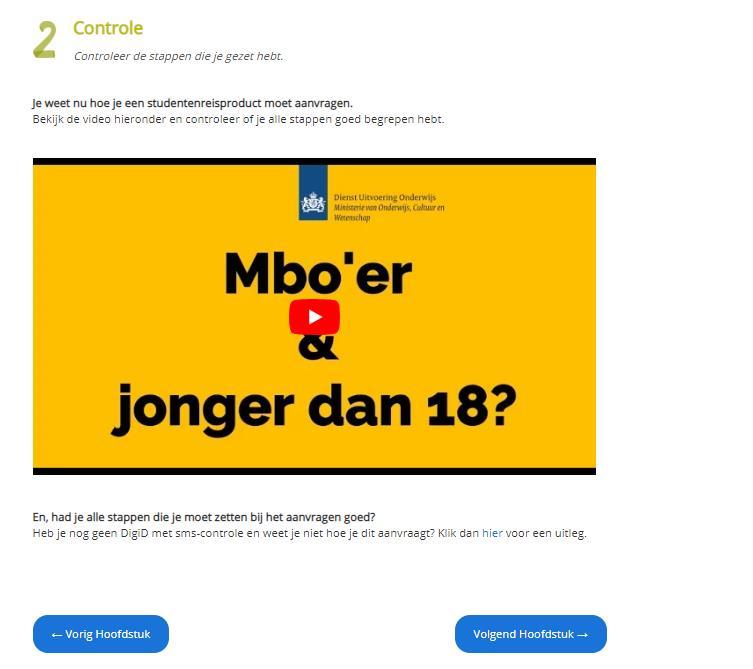 Activiteit Screenshot Duur 7 Bij opdracht 2 Controle controleren de leerlingen zelf of hun antwoorden bij opdracht 1 kloppen. Dit doen ze met behulp van een video.