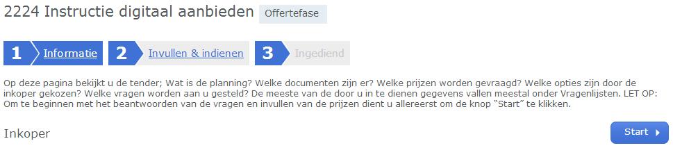 2. De werkwijze van Negometrix Indien u klikt op de naam van de tender krijgt u toegang tot drie tabbladen. Deze tabbladen vertellen u in welke fase van de inschrijving u zich bevindt.