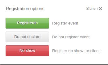 De optie 'Registreren' brengt je verder naar het registratievenster. De optie 'Niet registreren' zorgt ervoor dat de afspraak direct opgeslagen wordt met als kenmerk 'Niet registreren'.
