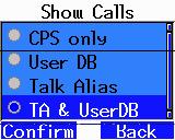 4 Show Calls (Toon roepletters) MenuCPS CPS UserDB Talker Alias User DB + TA Dit verandert het ontvangscherm dat wordt weergegeven tijdens het ontvangen