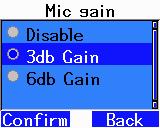 8 Mic Gain (Microfoon versterking) Hiermee is instelling van de versterking na je microfoon mogelijk. Dwz als je zacht praat kun je de versterking hier vergroten.