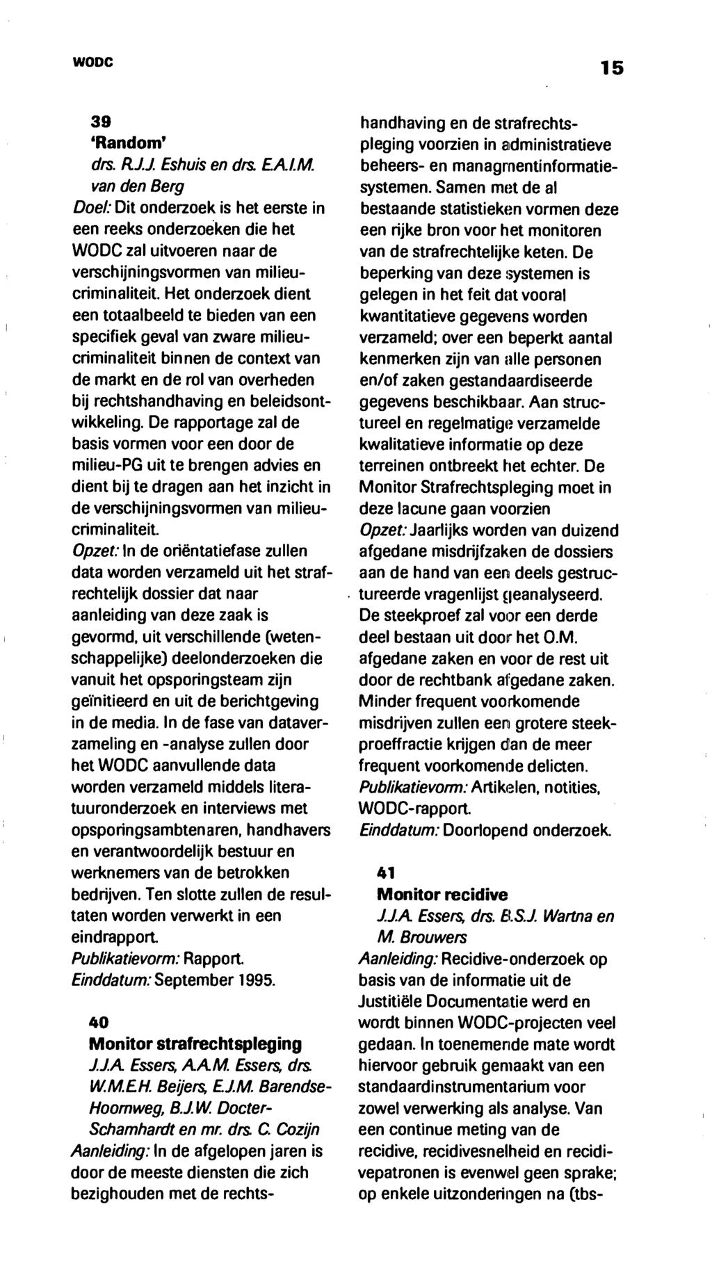 WODC 15 39 'Random' drs. RJ.J. Eshuis en drs. EALM. van den Berg Doe!