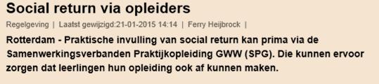 Social Return: initiatief vanuit de markt. Hoe kan social return (beter) worden toegepast in de bouw?