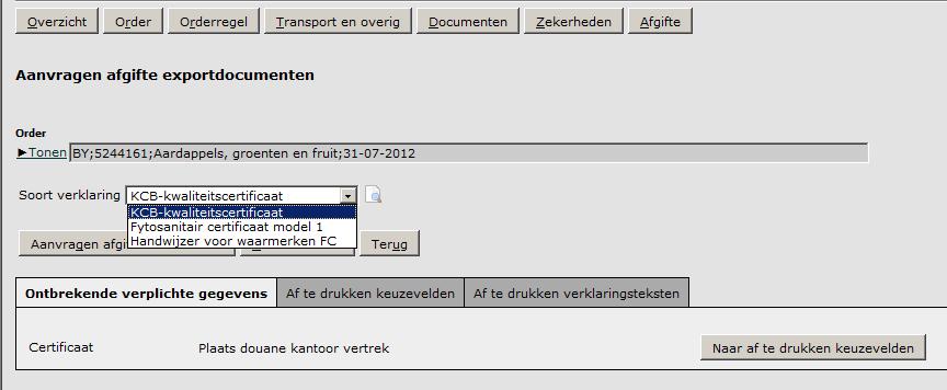 Eerste order maken Aanvragen afgifte exportdocumenten Klik op Ga na of er verplichte gegevens ontbreken door het