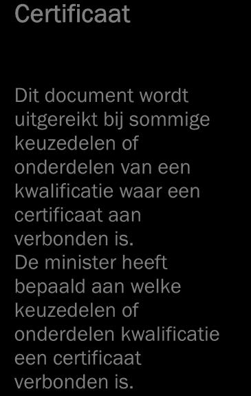 Het document omzetting waardering werkproces naar kerntaak is te vinden in de beroeps specifieke examens van de opleiding. 4.