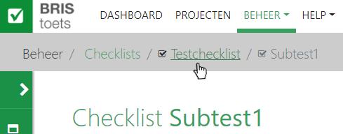 Voer bij Nieuwe subchecklist een naam in en klik op Toevoegen. Het scherm Algemeen van de nieuwe subchecklist verschijnt. Doe eventuele aanpassingen en klik op Opslaan om die te bewaren.