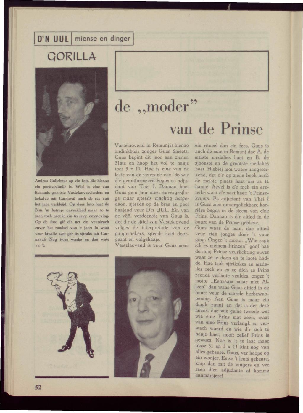 D'N UUL miense en dinger QORILLA de moder" van de Prinse Amicus Gulielmus op ein foto die bienao ein portretsjtudie is.