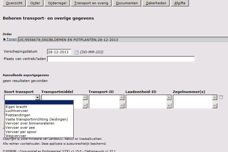 Soort transport Onder Soort Transport kan uit een waardelijst het transporttype worden geselecteerd. LET OP: het is slechts toegestaan om 1 regel met transportgegevens in te vullen.