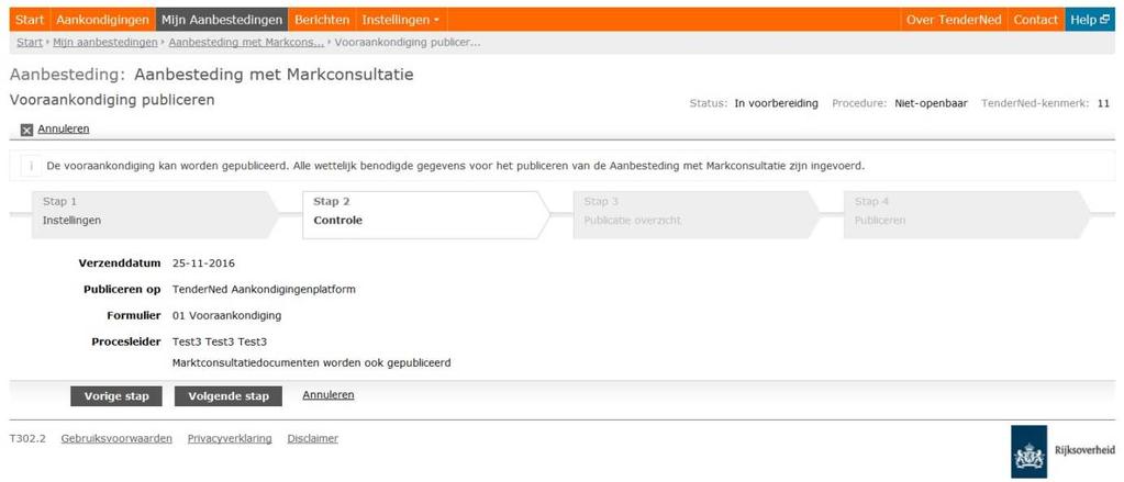 Scherm Marktconsultatie publiceren, stap 1 Stap 2: Controle Onder Stap 2 ziet u dat de marktconsultatiedocumenten automatisch mee worden gepubliceerd.