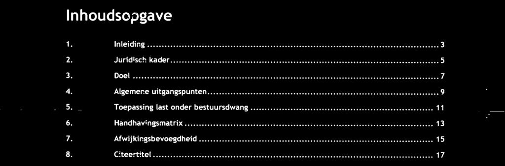 Algemene uitgangspunten... 9 5.