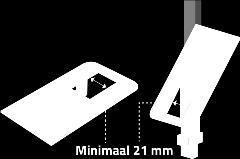 Minimale breedte buiging Ons smalste gereedschap is 20 mm.