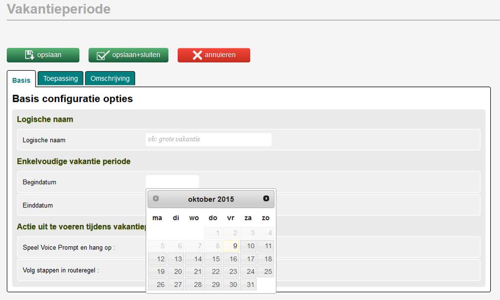 Vakantieperiodes Basis U geeft een naam op voor uw vakantieperiode. Begin- en einddatum: indien u op het vakje klikt, verschijnt een kalender waarin u de datum kunt aanklikken.