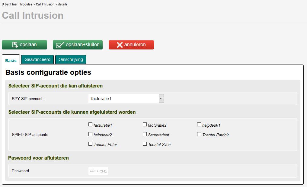 Call Intrusion Toevoegen Basis 1. Selecteer de SIP-account die kan afluisteren. 2.