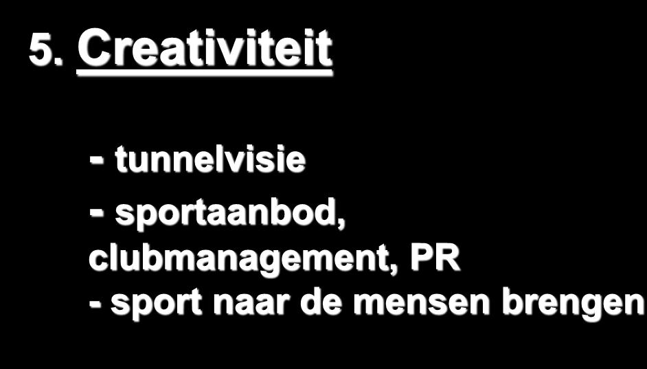 5. Creativiteit -