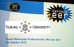 1 Verslag bijeenkomst Goed werkende professionals Op 26 oktober 2012 vond in de Goed Werk Hub in Tilburg de bijeenkomst over goed werkende professionals plaats.