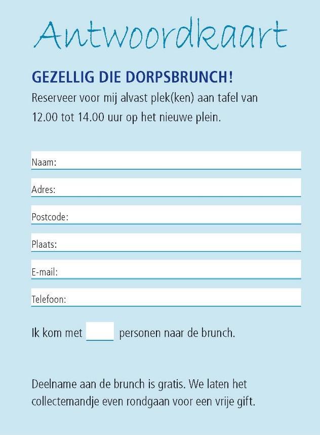 BELTRUM VEUR MEKARE; OPGAVE DORPSBRUNCH VANAF NU MOGELIJK! In de afgelopen week heeft iedereen in Beltrum de uitnodiging ontvangen voor de dorpsbrunch op zondag 10 mei.