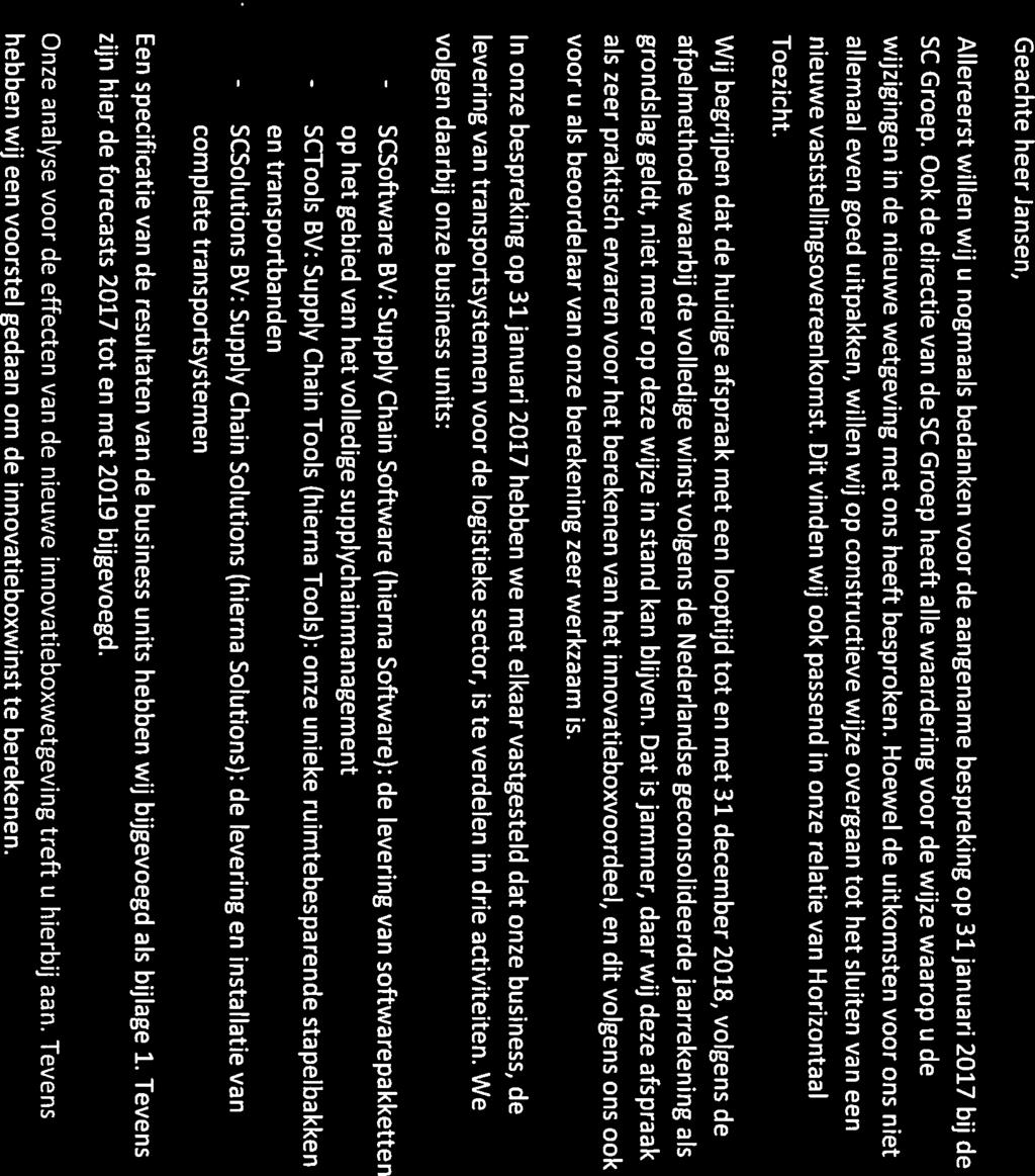 - SCTools casus CTC CTC Bedrijfsadviseurs St. iacobsstraat 16 3511 BS Utrecht Aan de Belastingdienst Grote Ondernemingen t.a.v. de KC van SC Groep BV Geachte heerjansen, Allereerst willen wij u nogmaals bedanken voor de aangename bespreking op 31januari 2017 bij de SC Groep.