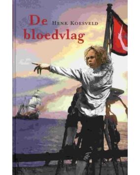 Bloedvlag, De Een avontuurlijk boek over piraten