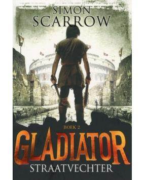 Scarrow, Simon Gladiator: straatvechter Vertaald door