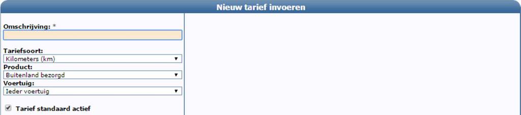 3. Vul de omschrijving van het tarief in Voorbeelden van tarieven zijn: Per kilometer / Pakket tot 30 kg / Brandstoftoeslag / Uurtarief / Extra stop. 4.