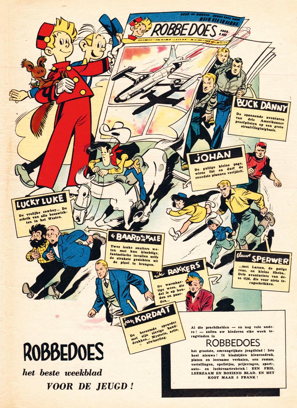 BOVEN Nog een illustratie van Eddy Paape voor Buck Danny, afkomstig van een reclamepagina die op 8 oktober 1953 verscheen in het weekblad Robbedoes nr. 706.