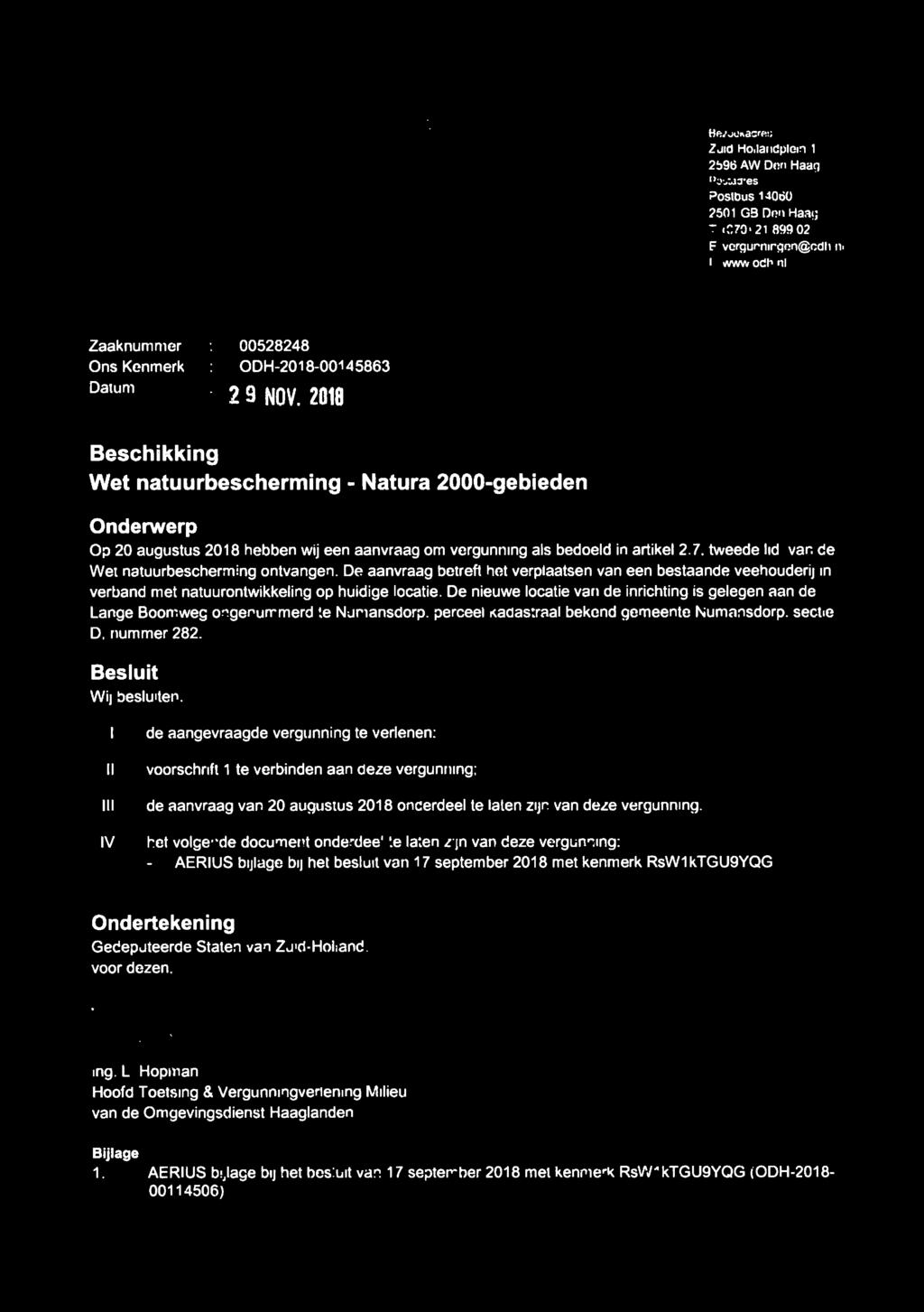 omgevingsdienst HAAGLANDEN Bezoekadres Zuid-Hollandplein 1 2596 AW Den Haag Postadres Postbus 14060 2501 GB Den Haag T (070)21 899 02 E vergunningen(godh.