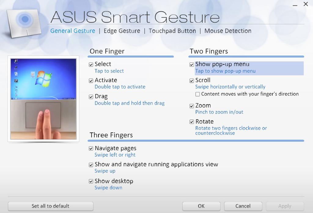 ASUS Smart Gesture ASUS Smart Gesture starten: 1. Start de Desktop-app. 2. Tik in de rechterbenedenhoek van de taakbalk op starten.