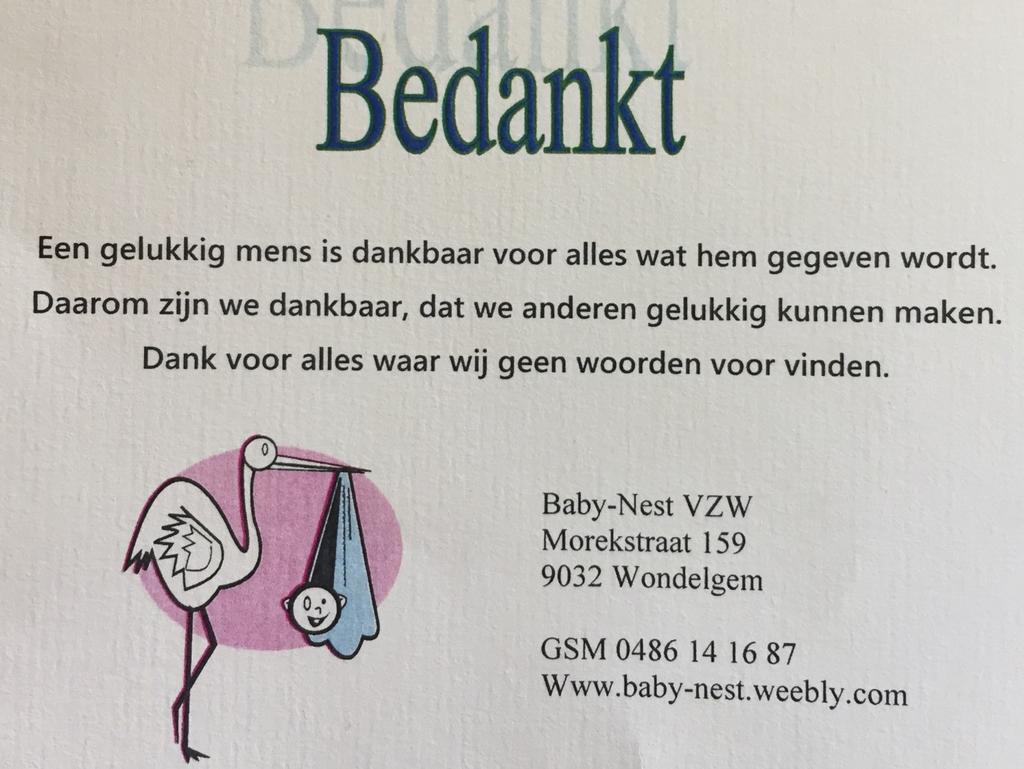 Terugblik Dank voor collecte van 26 maart Babynest. Dit kaartje ontvingen we naar aanleiding van de collecte die werd gehouden voor Babynest vzw.