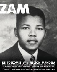 Mandela 100 Mandela Landscape, Anton Corbijn en Berend Strik, ZAM INTRODUCTIE Op 18 juli 2018 is het 100 jaar geleden dat Nelson Mandela werd geboren.